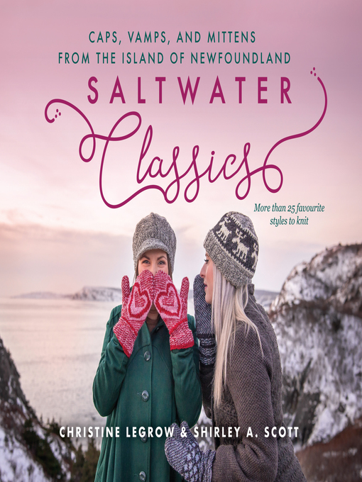Title details for Saltwater Classics from the Island of Newfoundland by Christine LeGrow - Available
